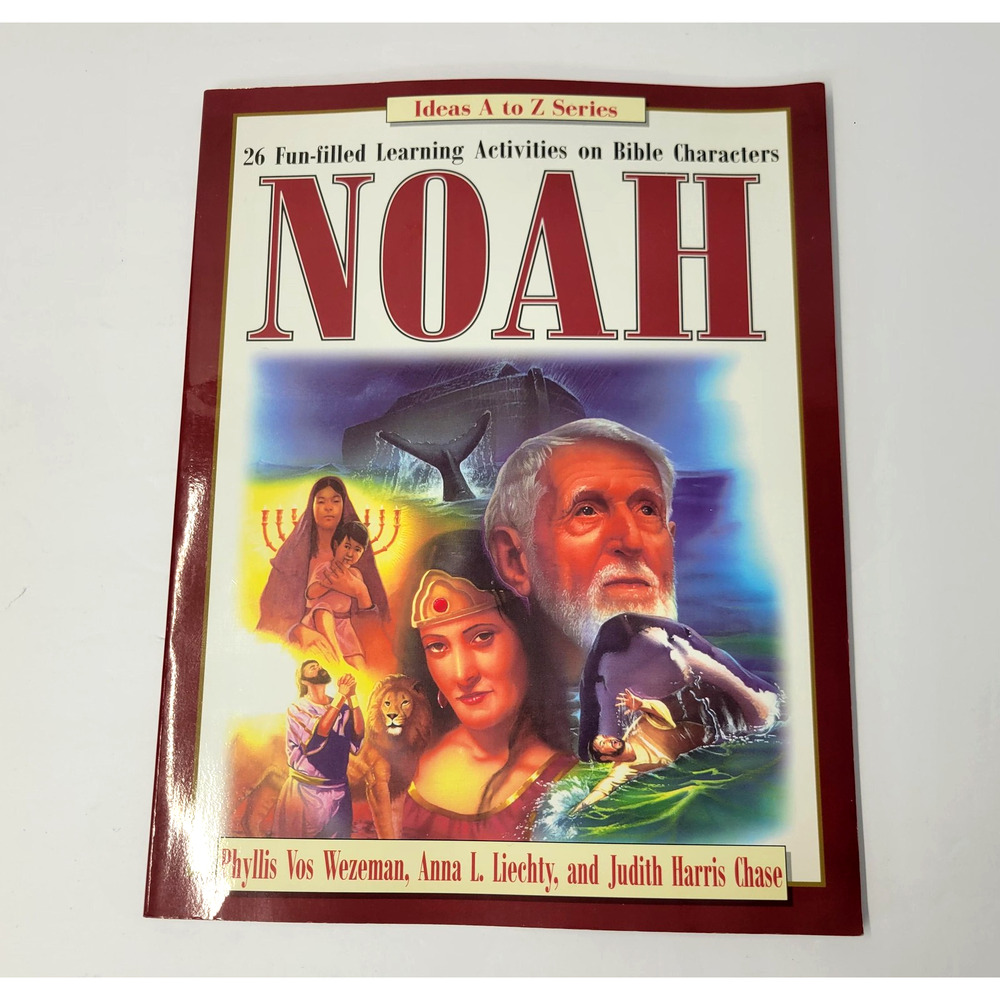 Noah 26 Fun-Filled Learning Activities Bible Characters Wezeman Liechty Chase PB